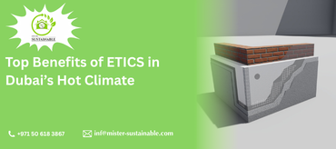 ETICS system in Dubai improving thermal insulation and energy efficiency in hot climate buildings